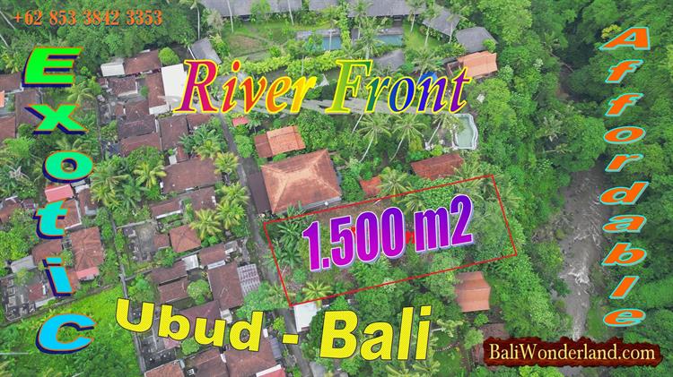 JUAL MURAH TANAH di UBUD BALI 1,500 m2 Tepi Sungai, Lingkungan Villa